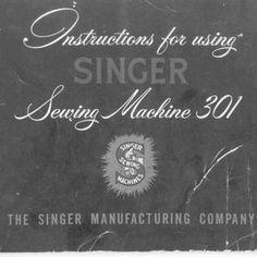 an instruction manual for using singer sewing machine 30 the singer manufacturing company, 1932 - 1950