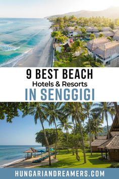 the beach and resort with text overlay that reads, 9 best beach hotels & restaurants in singapore