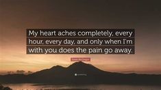 My Heart Aches Quotes. There are any references about My Heart Aches Quotes in here. you can look below. I hope this article about My Heart Aches Quotes can be useful for you. Please remember that this article is for reference purposes only. #my #heart #aches #quotes My Heart Aches Quotes, Heart Aches Quotes, My Heart Aches, Heart Aches, Belgium Germany, About Heart, The Hollywood Bowl, Serbia And Montenegro