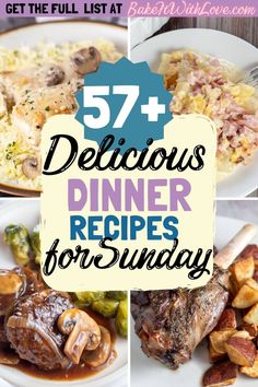 a collage of different dishes with the words, 52 delicious dinner recipes for sunday