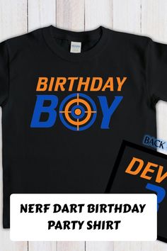 birthday boy nerf dart birthday party shirt with gift card and t - shirt tag