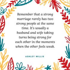 an image with the quote, remember that a strong marriage really has two strong people at the same time it's usually husband and wife