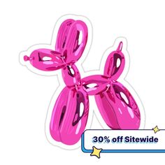 a pink balloon dog sticker sitting on top of a white background with the words 30 % off site