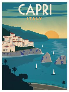 a poster advertising capri italy with boats on the water and mountains in the background