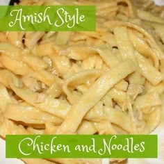 an image of chicken and noodle dish on a plate with the words amish style