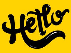 the word hello written in black ink on a yellow background with an artistic twist to it