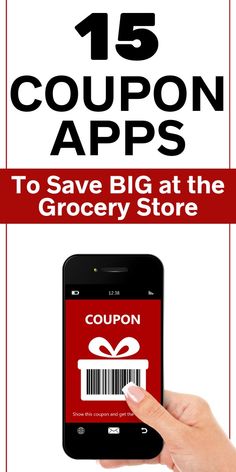 coupon app with text that reads 15 coupon apps to save big at the grocery store