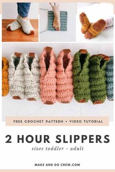 crochet slippers with text that reads, 2 hour slippers