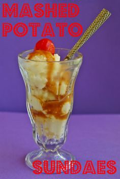 an ice cream sundae in a glass on a purple background with the words mashed potato sundaes