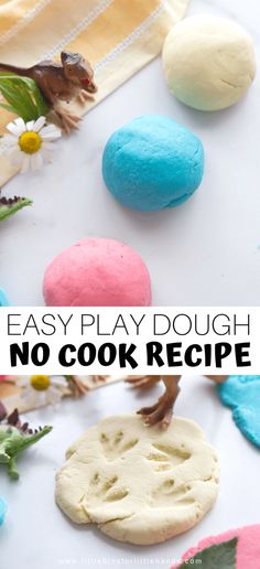 colorful play doughs with text overlay that says easy play dough no cook recipe