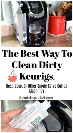 the best way to clean dirty keurigs