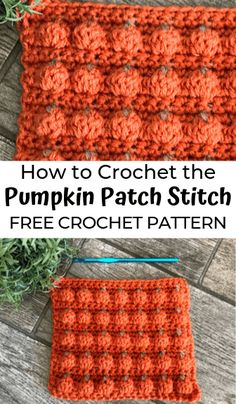 an orange crocheted pot holder with text overlay that says how to crochet the pumpkin patch stitch free crochet pattern