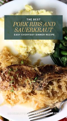 The Best Pork Ribs and Sauerkraut on a plate ready to eat. Pork Ribs With Sauerkraut, Pork Ribs And Sauerkraut, Ribs With Sauerkraut, Sauerkraut And Apples, Ribs And Sauerkraut, Best Pork Ribs, Country Ribs Recipe, Pork Roast And Sauerkraut, Mashed Potatoes And Green Beans