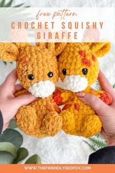 two crocheted stuffed animals are shown with text overlay reading free pattern crochet squishy giraffe