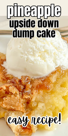 Pineapple updside down dump cake on a white plate with a scoop of vanilla ice cream. Pineapple Upside Down Cake Crushed Pineapple, Bisquick Pineapple Upside Down Cake, Pineapple Gooey Butter Cake, Pineapple Ooey Gooey Butter Cake, 9 X 13 Pineapple Upside Down Cake, 4 Ingredient Dump Cake, Pineapple Up Side Down Cake, Pineapple Upside Down Cake With Coconut, Betty Crocker Dump Cake Recipes