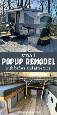 a small camper with the words small pop up remodel with before and after pics