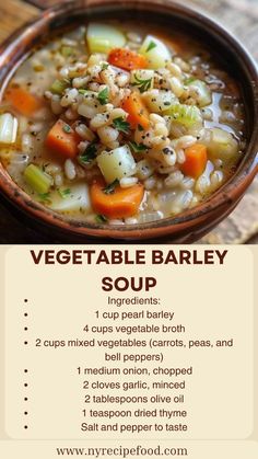 vegetable barley soup recipe in a bowl on a wooden table with instructions for how to make it