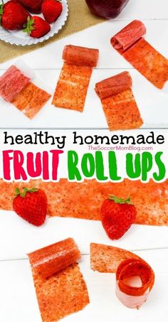 healthy homemade fruit roll ups with strawberries on the side