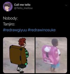 two pictures of a kid with a box on their back and the caption reads, nobody tanjiro redrawdu frdrawins uk call me