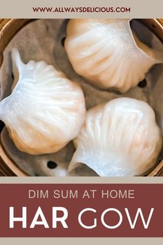 dim sum at home har gow with text overlay that reads dim sum at home har gow