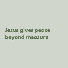 the words jesus gives peace beyond measure