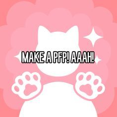 a pink background with an image of a cat and the words make a ppp aah