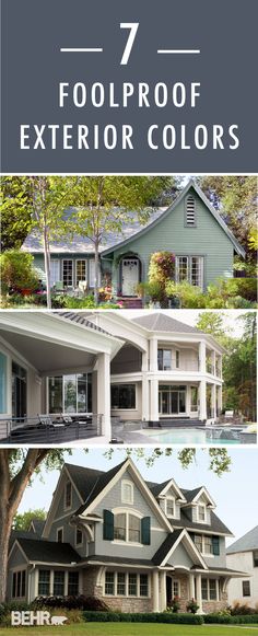 the front and side of a house with text overlay that reads 7 foolproof exterior colors