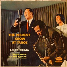 an album cover for the wild show at those with louis prima and sam buttera