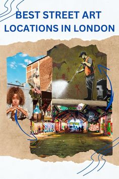 an advertisement for the best street art locations in london, with images of people and animals