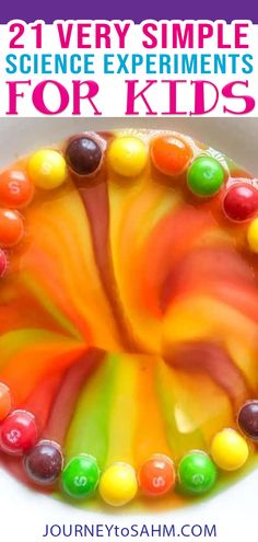 a bowl filled with gummy bears on top of a white plate and text overlay that reads, 21 very simple science experiments for kids