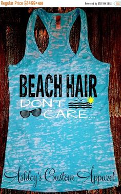 Beach Hair Don't Care - Beach Hair- Vacation Tanks - Summer Tank - Beach Tank… Cruise Shirts Funny, Hair Vacation, Tank Top Swimsuit, Vacation Tank Top, Cruise Shirts, Funny Drinking Shirts