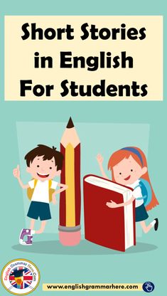 short stories in english for students with an image of two children standing next to a giant pencil