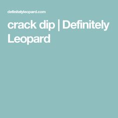 crack dip | Definitely Leopard Brie Cheese, Dip, Favorite Recipes, Cooking Recipes