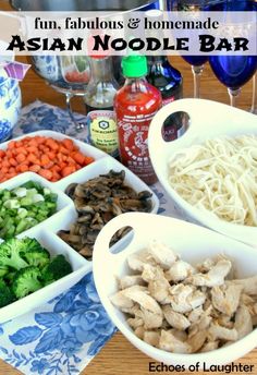 Make An Asian Noodle Bar - Echoes of Laughter Soup Bar, Mexican Salads, Asian Dinners, Picky Eaters Kids, Asian Noodle, Noodle Bar, Food Bar, Asian Noodles