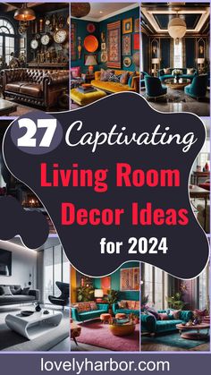 27 Captivating Living Room Decor Ideas For 2024 Living Room Quote Decor Wall Ideas, Bug Living Room Ideas, Trendy Living Room Decor 2024, Unique Living Room Furniture, Small Lounge, New House Living Room, Bold Color Schemes, Urban Loft, Minimalist Furniture