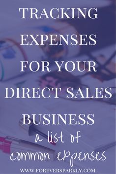 the words tracking expenies for your direct sales business list are shown in white