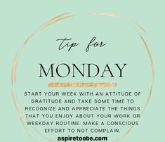 the words tips for monday written in gold on a light green background with a circular frame