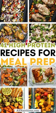 four different pictures with the words 4 high protein recipes for meal prepped on them