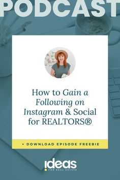 an image of a woman with the words how to gain following on instagram & social for realtors