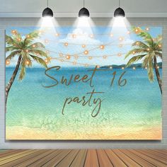 a beach scene with palm trees and string lights on the wall that says sweet 16 party