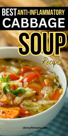 Best Anti-Inflammatory Cabbage Soup Recipe Soup For Inflammation, Low Fodmap Cabbage Soup, Healthy Cabbage Soup Recipes, Anti Inflammation Soup, Healing Cabbage Soup, Antiinflammatory Soup, Gazpacho Recipes, Keto Cabbage Soup, Inflammatory Soup