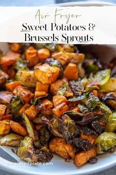 sweet potatoes and brussel sprouts on a plate with text overlay