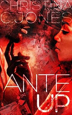 the cover to ante up by christmas jones and jolene j jones, with an image of a woman holding money in her hand