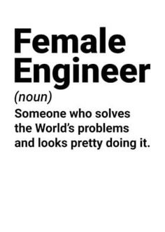 an advertisement for female engineer on the side of a white building with black lettering that reads,