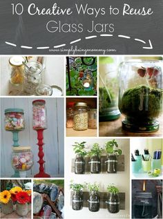 some jars with plants in them and the words 10 creative ways to reuse glass jars