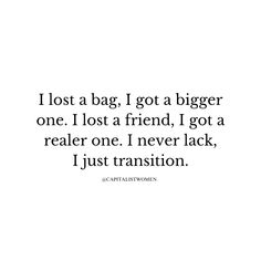 a quote that says i lost a bag, i got a bigger one