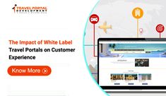 the impact of white label travel portal on customer experience is now more important than ever