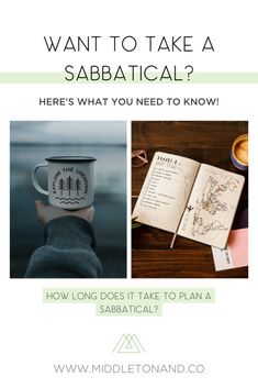 a person holding a coffee mug with the words, want to take a sababatical? here's what you need to know to know