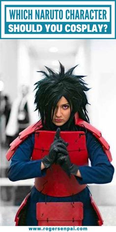 a man dressed as a character from the movie naruto is shown with text which reads, which naruto character should you cosplay?