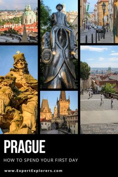 a collage of pictures with the title prague how to spend your first day